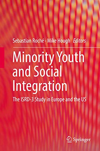 Stock image for Minority Youth and Social Integration: The ISRD-3 Study in Europe and the US for sale by Book Deals