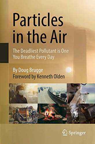 Imagen de archivo de Particles in the Air : The Deadliest Pollutant Is One You Breathe Every Day a la venta por Better World Books