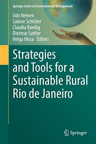 Stock image for Strategies and Tools for a Sustainable Rural Rio de Janeiro. for sale by Antiquariat im Hufelandhaus GmbH  vormals Lange & Springer