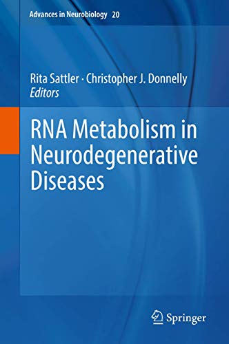 Stock image for RNA Metabolism in Neurodegenerative Diseases (Advances in Neurobiology, 20) for sale by HPB-Red