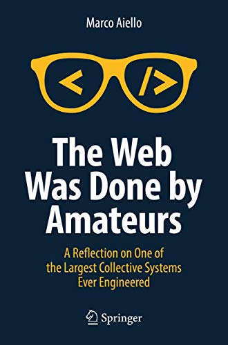 Stock image for The Web Was Done by Amateurs for sale by Better World Books