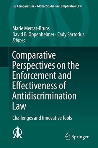 Imagen de archivo de Comparative Perspectives on the Enforcement and Effectiveness of Antidiscrimination Law: Challenges and Innovative Tools (Ius Comparatum - Global Studies in Comparative Law) a la venta por Bright Study Books