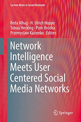 Stock image for Network Intelligence Meets User Centered Social Media Networks for sale by Blackwell's