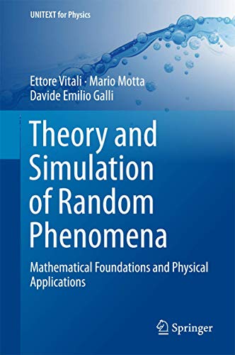 9783319905143: Theory and Simulation of Random Phenomena: Mathematical Foundations and Physical Applications (UNITEXT for Physics)