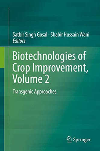 Stock image for Biotechnologies of Crop Improvement, Volume 2. Transgenic Approaches. for sale by Gast & Hoyer GmbH