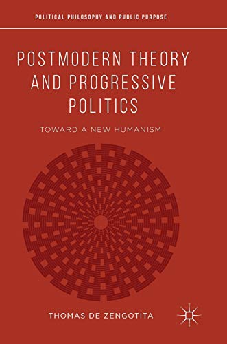 9783319906881: Postmodern Theory and Progressive Politics: Toward a New Humanism