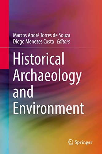 Beispielbild fr Historical Archaeology and Environment. zum Verkauf von Universittsbuchhandlung Herta Hold GmbH