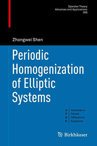 Beispielbild fr Periodic Homogenization of Elliptic Systems (Operator Theory: Advances and Applications, 269) zum Verkauf von Lucky's Textbooks