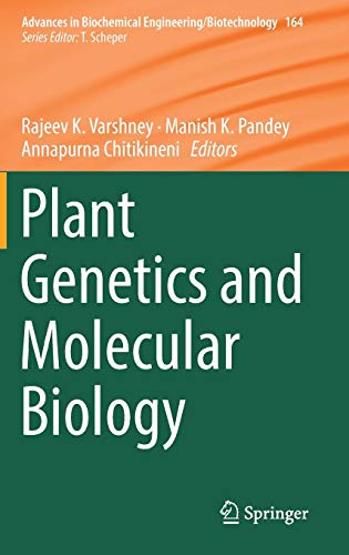Stock image for Plant Genetics and Molecular Biology (Advances in Biochemical Engineering/Biotechnology, 164) for sale by SpringBooks