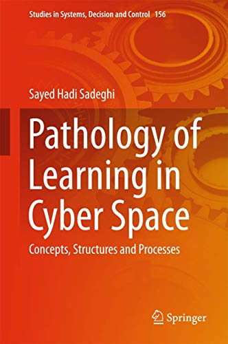 Stock image for Pathology of Learning in Cyber Space: Concepts, Structures and Processes for sale by ThriftBooks-Dallas