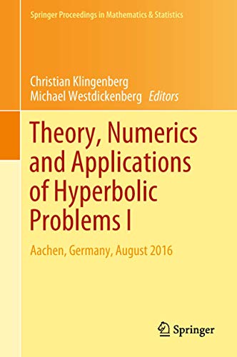 9783319915449: Theory, Numerics and Applications of Hyperbolic Problems I: Aachen, Germany, August 2016 (Springer Proceedings in Mathematics & Statistics, 236)
