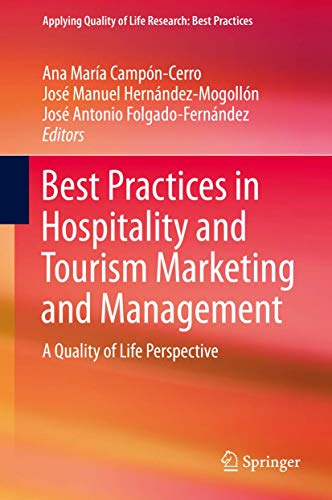 Imagen de archivo de Best Practices in Hospitality and Tourism Marketing and Management. A Quality of Life Perspective. a la venta por Gast & Hoyer GmbH