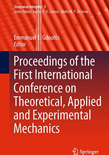 Stock image for Proceedings of the First International Conference on Theoretical, Applied and Experimental Mechanics. for sale by Antiquariat im Hufelandhaus GmbH  vormals Lange & Springer