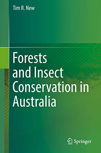 Stock image for Forests and Insect Conservation in Australia [Hardcover] New, Tim R. for sale by Brook Bookstore