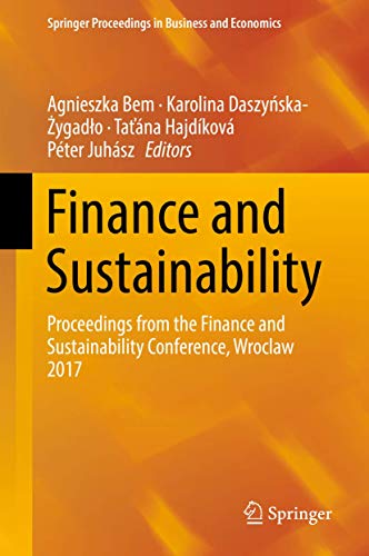 9783319922270: Finance and Sustainability: Proceedings from the Finance and Sustainability Conference, Wroclaw 2017 (Springer Proceedings in Business and Economics)