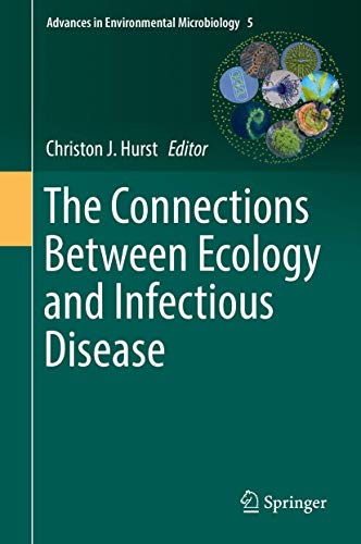 Stock image for The Connections Between Ecology and Infectious Disease: 5 (Advances in Environmental Microbiology) for sale by Homeless Books