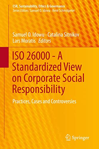 Beispielbild fr ISO 26000 - A Standardized View on Corporate Social Responsibility. Practices, Cases and Controversies. zum Verkauf von Gast & Hoyer GmbH