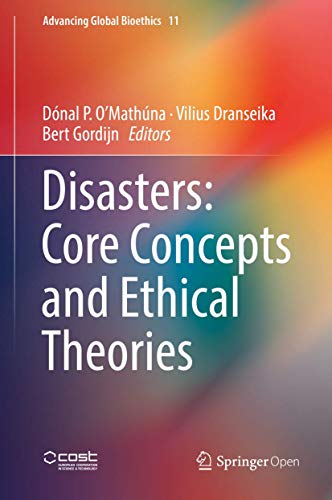 Stock image for Disasters: Core Concepts and Ethical Theories (Advancing Global Bioethics, 11) for sale by HPB-Red