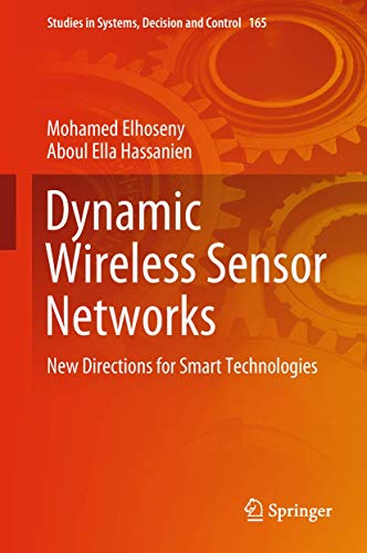 Beispielbild fr Dynamic Wireless Sensor Networks. New Directions for Smart Technologies. zum Verkauf von Universittsbuchhandlung Herta Hold GmbH