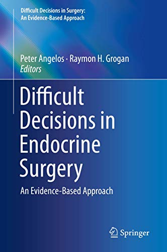 Stock image for Difficult Decisions in Endocrine Surgery: An Evidence-Based Approach (Difficult Decisions in Surgery: An Evidence-Based Approach) for sale by Books Unplugged