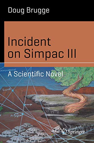 Imagen de archivo de Incident on Simpac III: A Scientific Novel (Science and Fiction) a la venta por Lucky's Textbooks