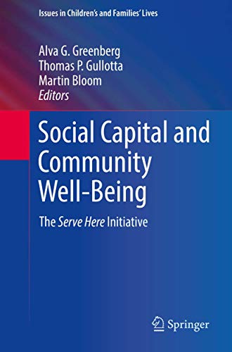Beispielbild fr Social Capital and Community Well-Being : The Serve Here Initiative zum Verkauf von Revaluation Books