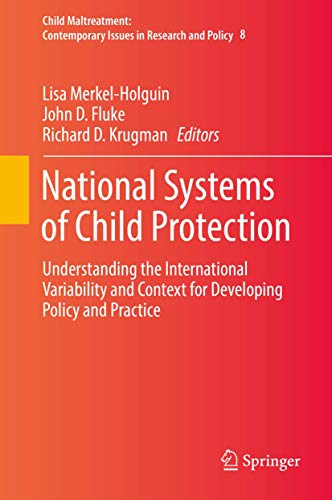 Beispielbild fr National Systems of Child Protection. Understanding the International Variability and Context for Developing Policy and Practice. zum Verkauf von Antiquariat im Hufelandhaus GmbH  vormals Lange & Springer