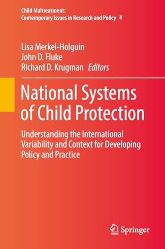 9783319933474: National Systems of Child Protection: Understanding the International Variability and Context for Developing Policy and Practice: 8 (Child Maltreatment)