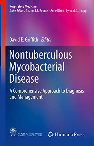 Stock image for Nontuberculous Mycobacterial Disease: A Comprehensive Approach to Diagnosis and Management (Respiratory Medicine) for sale by Byrd Books