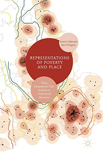 Imagen de archivo de Representations of Poverty and Place: Using Geographical Text Analysis to Understand Discourse a la venta por Lucky's Textbooks