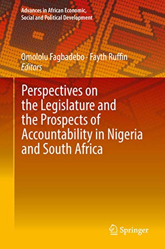 Stock image for Perspectives on the Legislature and the Prospects of Accountability in Nigeria and South Africa (Advances in African Economic, Social and Political Development) for sale by Greenway