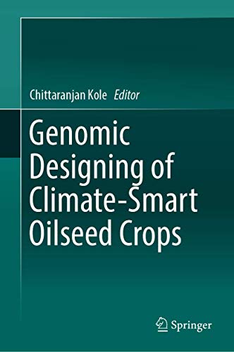 Beispielbild fr Genomic Designing of Climate-Smart Oilseed Crops zum Verkauf von Homeless Books