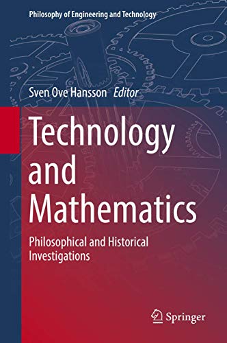 9783319937786: Technology and Mathematics: Philosophical and Historical Investigations
