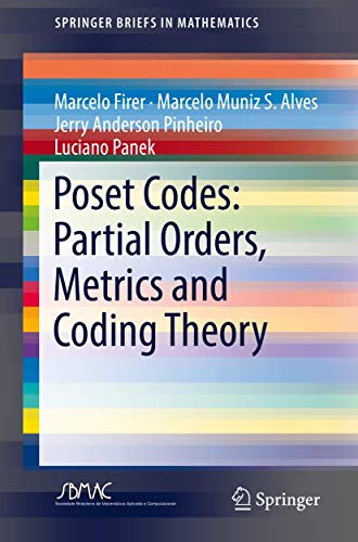 Stock image for Poset Codes: Partial Orders, Metrics and Coding Theory (SpringerBriefs in Mathematics) for sale by Ria Christie Collections