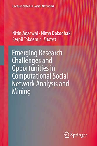 Stock image for Emerging Research Challenges and Opportunities in Computational Social Network Analysis and Mining (Lecture Notes in Social Networks) for sale by Green Ink Booksellers