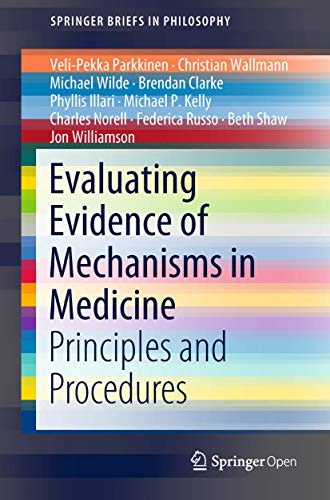 9783319946092: Evaluating Evidence of Mechanisms in Medicine: Principles and Procedures (SpringerBriefs in Philosophy)