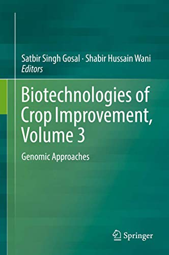 Beispielbild fr Biotechnologies of Crop Improvement, Volume 3. Genomic Approaches. zum Verkauf von Universittsbuchhandlung Herta Hold GmbH