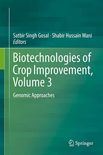 Stock image for Biotechnologies of Crop Improvement, Volume 3. Genomic Approaches. for sale by Gast & Hoyer GmbH