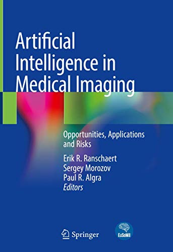 9783319948775: Artificial Intelligence in Medical Imaging: Opportunities, Applications and Risks