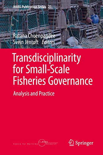 Imagen de archivo de Transdisciplinarity for Small-Scale Fisheries Governance: Analysis and Practice (MARE Publication Series, 21) a la venta por SpringBooks