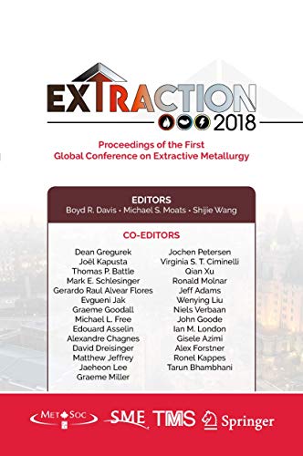 Beispielbild fr Extraction 2018. Proceedings of the First Global Conference on Extractive Metallurgy. zum Verkauf von Gast & Hoyer GmbH