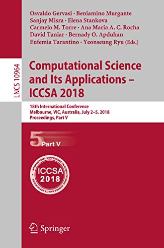 Immagine dell'editore per Computational Science and Its Applications  ICCSA 2018 : 18th International Conference, Melbourne, VIC, Australia, July 2-5, 2018, Proceedings, Part V venduto da Buchpark