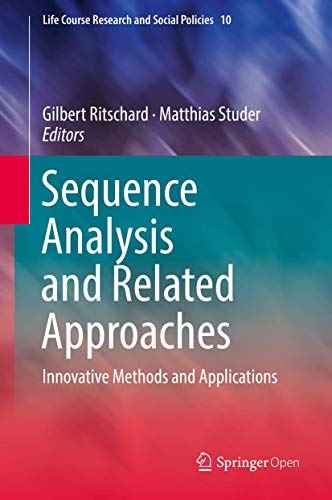 Beispielbild fr Sequence Analysis and Related Approaches. Innovative Methods and Applications. zum Verkauf von Antiquariat im Hufelandhaus GmbH  vormals Lange & Springer