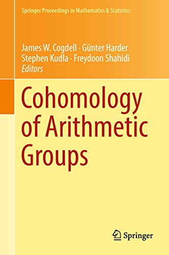 Stock image for Cohomology of Arithmetic Groups: On the Occasion of Joachim Schwermer's 66th Birthday, Bonn, Germany, June 2016 for sale by Revaluation Books