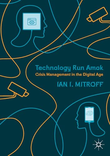 Stock image for Technology Run Amok : Crisis Management in the Digital Age for sale by Better World Books: West