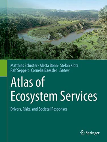 Beispielbild fr Atlas of Ecosystem Services: Drivers, Risks, and Societal Responses zum Verkauf von SpringBooks