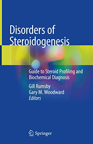 Imagen de archivo de Disorders of Steroidogenesis: Guide to Steroid Profiling and Biochemical Diagnosis a la venta por Mispah books