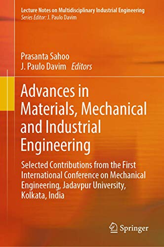 9783319969671: Advances in Materials, Mechanical and Industrial Engineering: Selected Contributions from the First International Conference on Mechanical ... on Multidisciplinary Industrial Engineering)