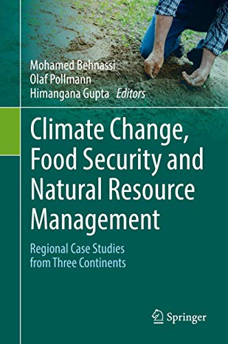 Beispielbild fr Climate Change, Food Security and Natural Resource Management. Regional Case Studies from Three Continents. zum Verkauf von Gast & Hoyer GmbH