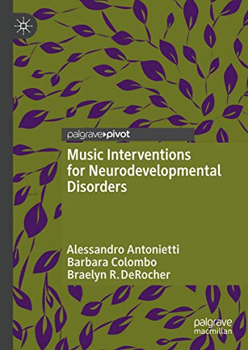 9783319971506: Music Interventions for Neurodevelopmental Disorders
